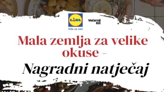 Lidl i Večernji list nagradni natječaj: Mala zemlja za velike okuse!