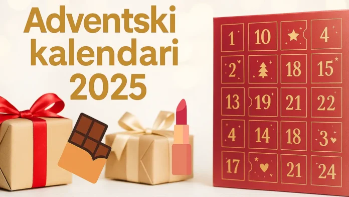 Adventski kalendari 2025: Svi na jednom mjestu (nagradni, beauty)
